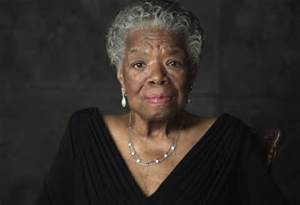 Maya Angelou